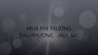 Video thumbnail of "11. Mưa phi trường - Thu Phương, Huy MC (St: Việt Anh)"