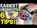 Circular Saw Basics: EASIEST CROSSCUTS!! (6 TIPS For Fastest, Easiest Circular Saw Crosscuts!)