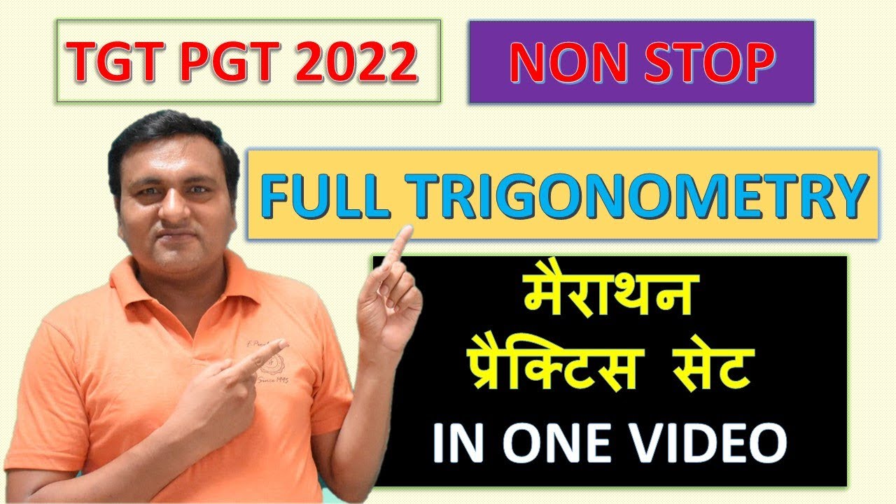 UP TGT PGT 2022 | NVS | KVS | RPSC | DSSSB | FULL TRIGONOMETRY || MERATHAN PRACTICE SET || NON STOP