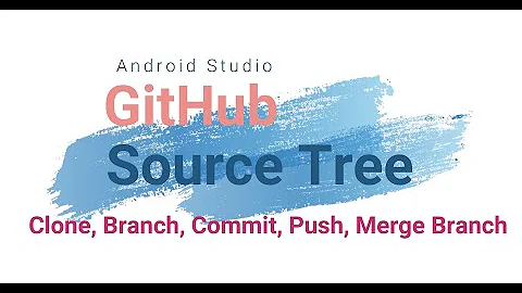 How to use SourceTree to clone GitHub Repository, Commit, push and Merge your code