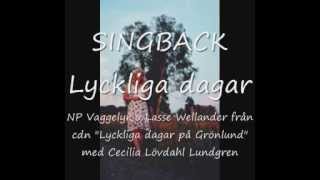 Singback Lyckliga Dagar Npv Lw Cll