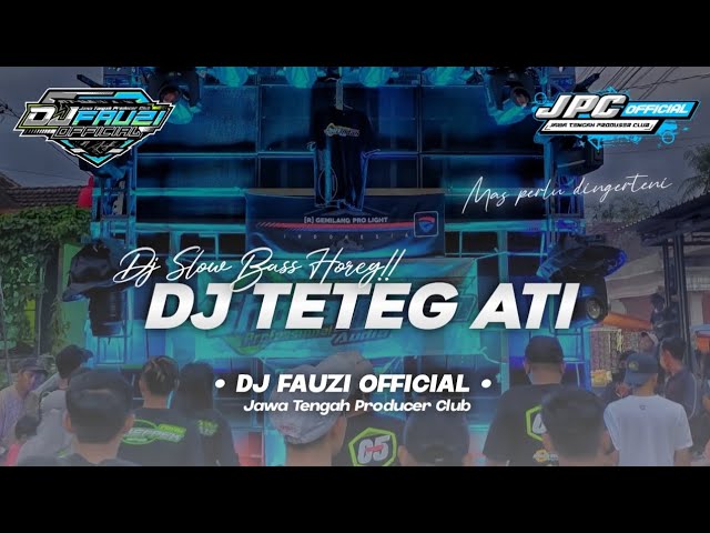 DJ TETEG ATI || DJ SLOW BASS HOREG!! VIRAL TIK TOK [ Bootleg ] class=