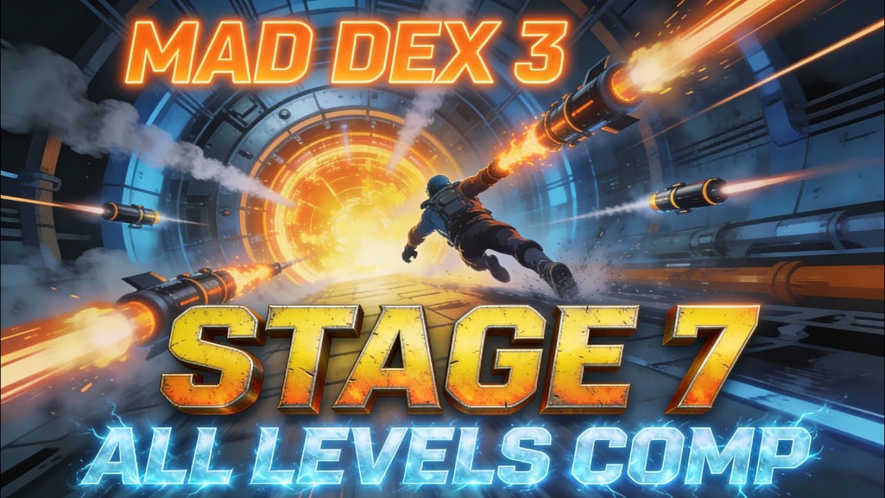 Stage 7 (Level 1,2,3 & BOSS) Full Compilation (MAD DEX 3) Playthrough Arsh Gaming 