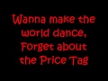 Jessie J - Price Tag ft b.o.b (LYRICS!)