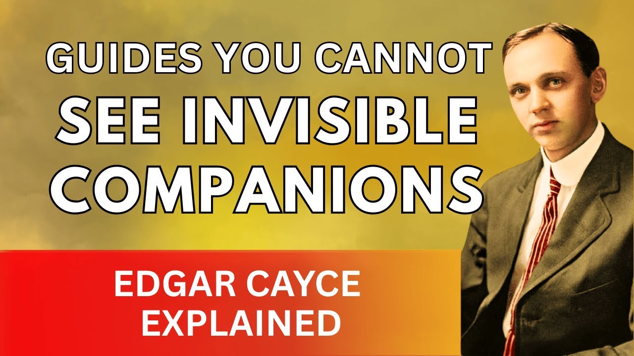 The Guides You Cannot See – Edgar Cayce Explained the Soul’s Invisible Companions