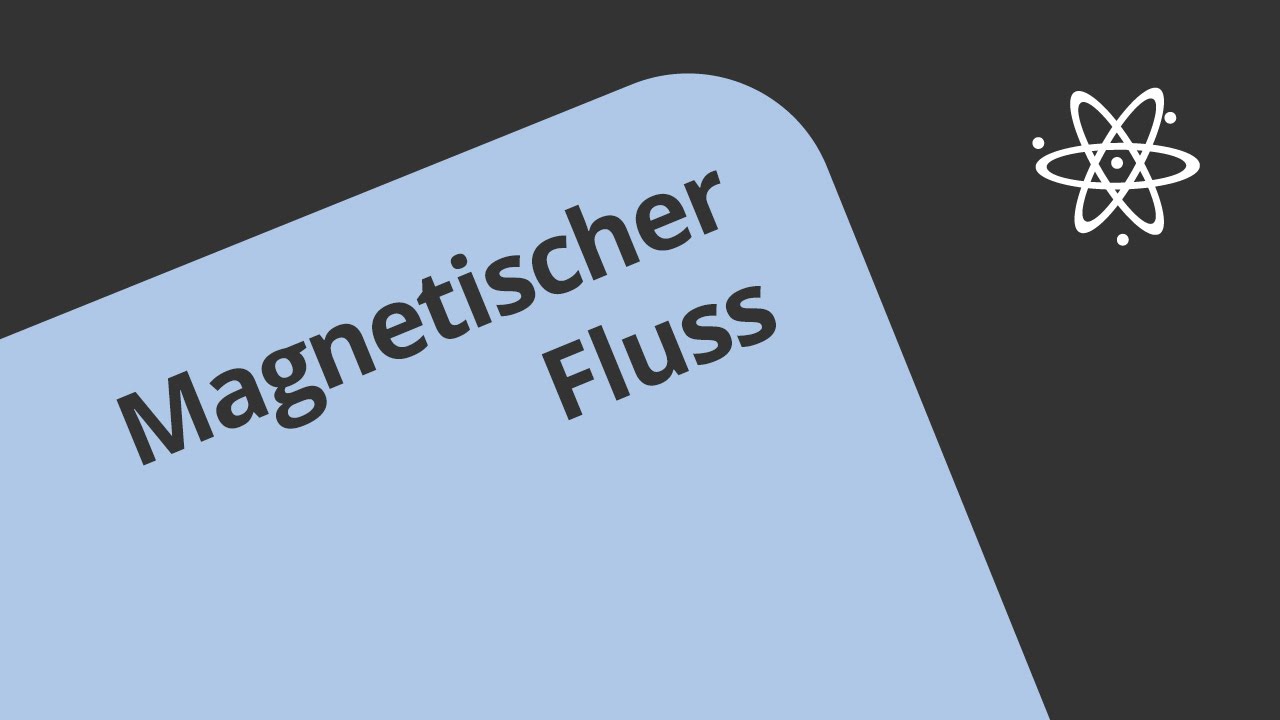 Der Fluss/die Flussdichte (Physik) Physik