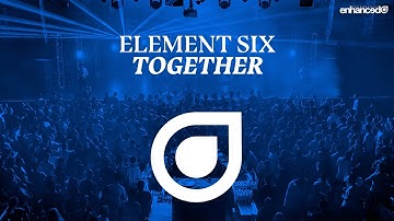 Element Six - Together [OUT NOW]