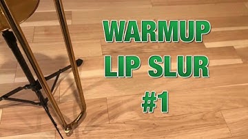 WARMING UP- LIP SLUR #1
