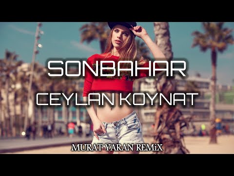 Ceylan Koynat - Kalbi Uzaklarda Bi Adam Var ( Murat Yaran Remix ) SON BAHAR