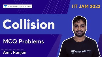 IIT JAM 2022 || Collision || MCQ Problems |Amit Ranjan