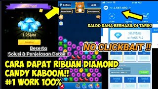 Cara Dapat Ribuan Diamond Candy Kaboom!! Work 100% - No Clickbait! | Di jamin berhasil👌 screenshot 3