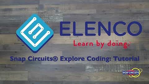 Snap Circuits® Explore Coding Tutorial