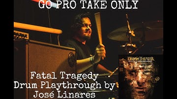 Fatal Tragedy (Go Pro Only) Drum Playthrough by José Linares