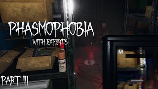 More Phasmophobia
