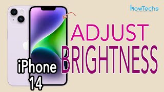 iPhone 14 - How to adjust the Brightness | Howtechs #iphone14 #iphone14screen #iphone