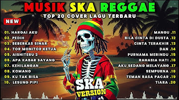 Top Hits Spotify Indonesia 2025 Full Album Reggae 🎧🔥 Kumpulan Musik Cover SKA REGGAE Terbaru 2025