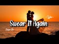 Swear It Again | Romantic Love Ballad 2026 | Heartfelt Love Song for Couples