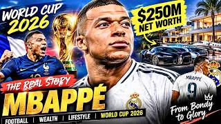 Information 🔥 Kylian Mbappé's $250 Million Life   Lifestyle, Family & World Cup 2026 Guide