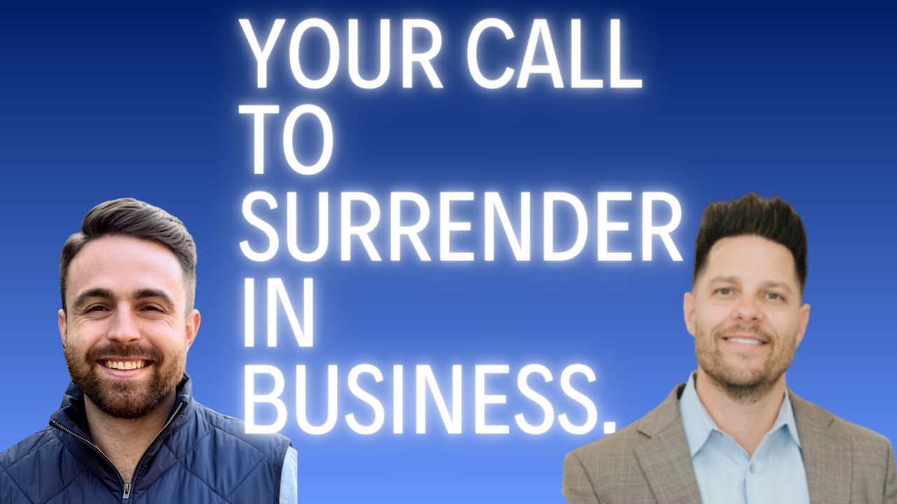 Your Call to Surrender in Business (Ep. 2): Conversations with Anthony ...