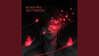 BLOOD RED BUTTERFLIES