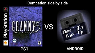 (Granny 5:Times to wake up) PS1 VS Android compation side by side @ABOODFAN09