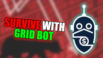 SURVIVE a Bear Market With Grid Bots 2022