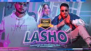 LASHO - Sagar Ale , Mr. D  | Prod. by B2 Sanjal |  