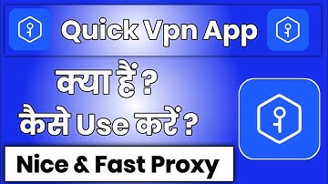 quick vpn app kaise use kare !! how to use quick vpn app