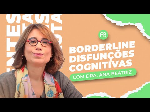 BORDERLINE: DISFUNÇÕES COGNITIVAS