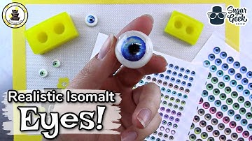 How to Make Realistic Isomalt EYES!