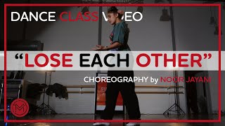 TEYANNA TAYLOR - LOSE EACH OTHER - DANCE CHOREOGRAPHY by NOOR JAYANI