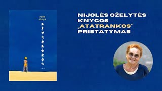 Nijolės Oželytės knygos „Atatrankos“ pristatymas Vilniuje