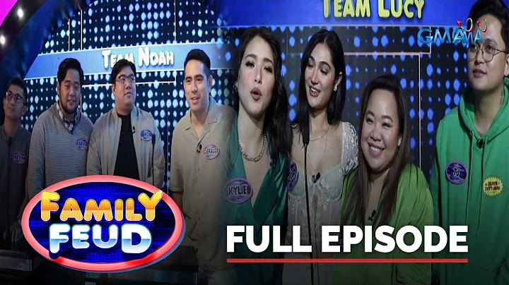 Family Feud: TEAM NOAH VS TEAM LUCY (Full Episode)