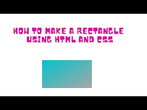How to make a Rectangle Using HTML and CSS