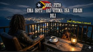 Joel feto - Ema hotu sai vitima iha sidade Dili - Joel Martins | Cover 2026 🔥🔥🔥 | Musik Timor