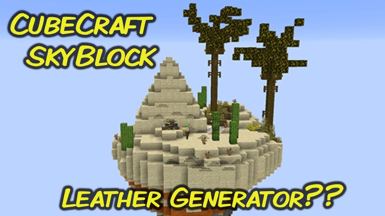 CubeCraft SkyBlock Desert island Leather generator? YouTube