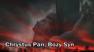 Chrystus Pan Bozy Syn Tekst Youtube