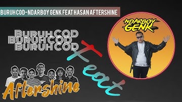 Ndarboy Genk feat Hasan Aftershine - Buruh COD Lirik Video