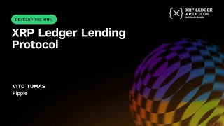 XRP Ledger Lending Protocol Vito Tumas