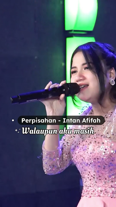 Janganlah kau sesali perpisahan ini | Perpisahan - Intan Afifah The Pangestu #perpisahan #dangdut