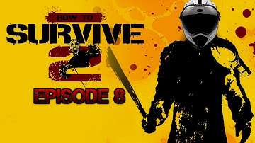How to Survive 2 Playthrough EP 8: THE GRAND HELMET HUNT!