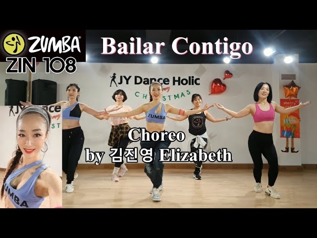 [ Zumba® ] ZIN 108 / Bailar Contigo(Dancing with you) Nacho / 2023 마지막 진볼륨 이벤트영상 / 김진영 Elizabeth 🇰🇷 class=