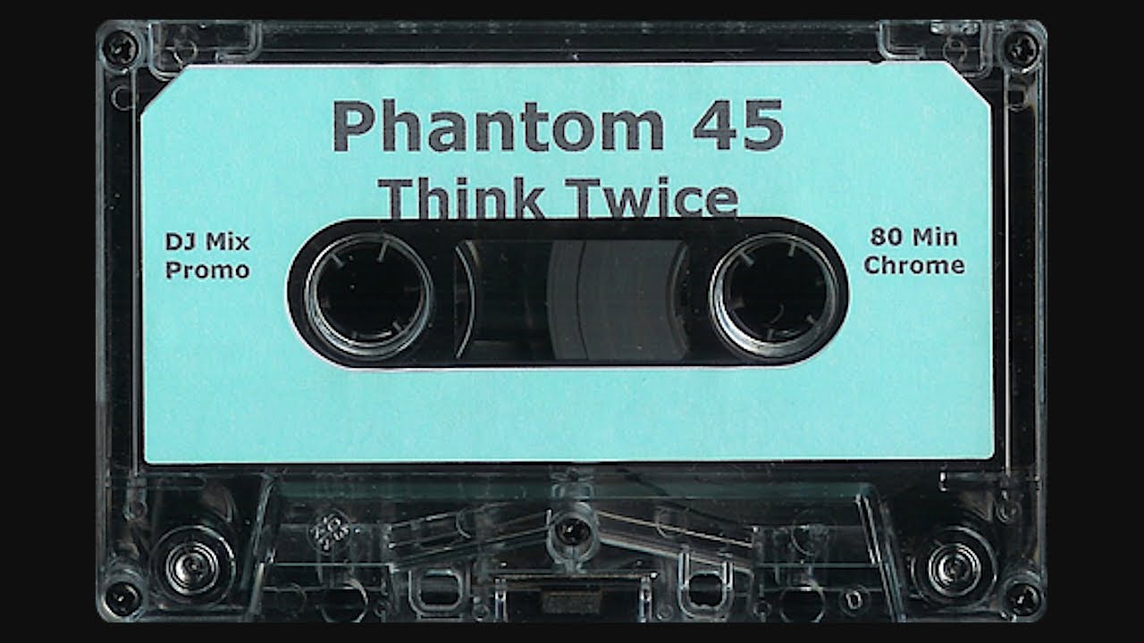 PHANTOM 45 – THINK TWICE - YouTube