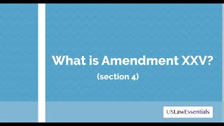 What is Amendment XXV (25) of the United States Constitution?