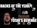 This Was One Of The CRAZIEST Hacks Of The Year Yoshi S Revenge 