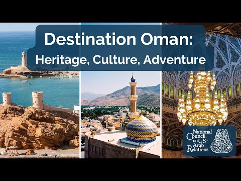 Destination Oman: Heritage, Culture, Adventure