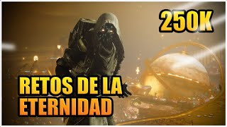 250K EN RETOS DE LA ETERNIDAD - RETO SEMANAL | DESTINY 2