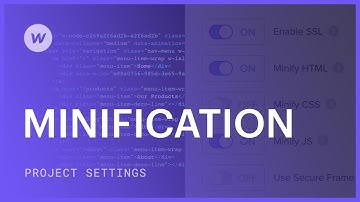 Minifying HTML, CSS, and Javascript — Webflow tutorial