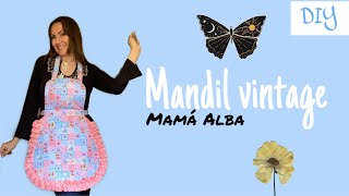 DIY | MANDIL VINTAGE | MAMÁ ALBA