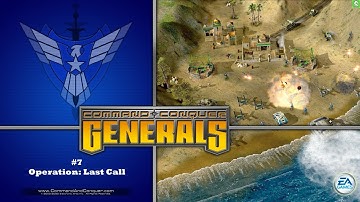 Command & Conquer: Generals - USA Campaign - Mission #7 - Final Mission - Last Call